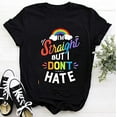 thumbnail image 3 of Human Rights Supporter Shirt I'm Straight But I Don't Hate T-Shirt Accepting Your Identity Unisex for Ally LGBTQ Social, 3 of 5