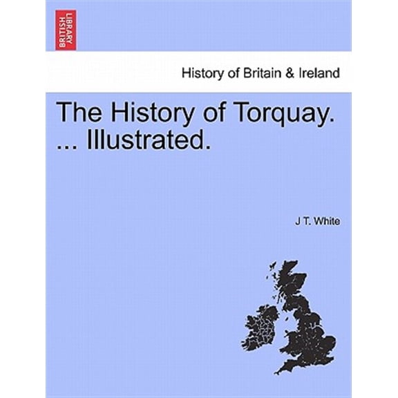 Pre-Owned The History of Torquay. ... Illustrated. (Paperback)