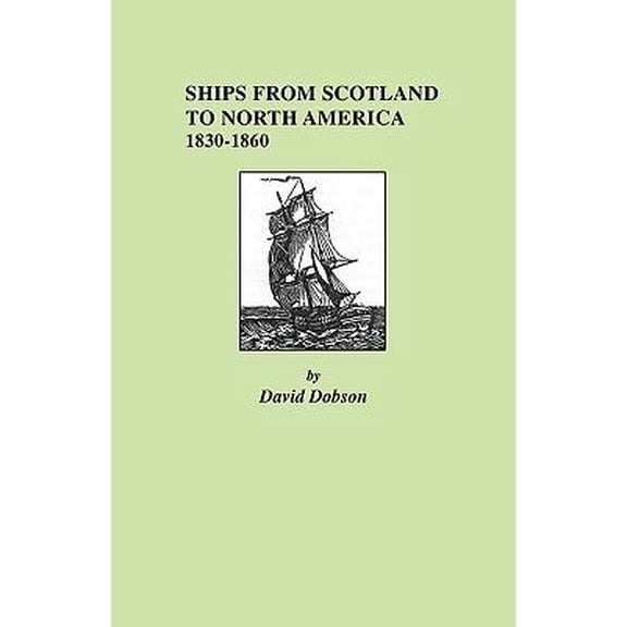 Ships from Scotland to North America (Paperback)