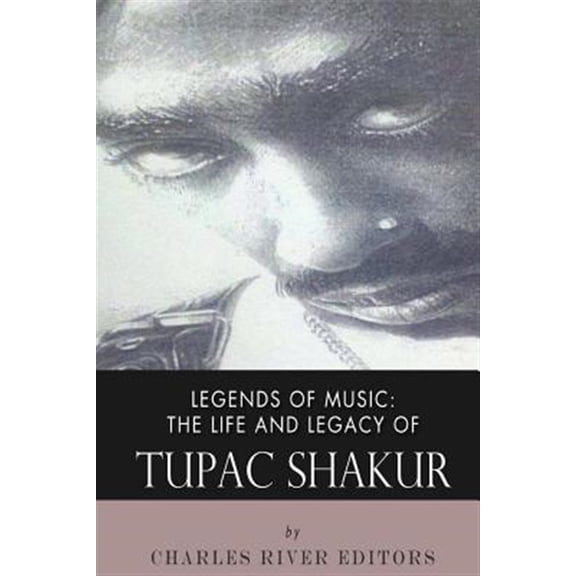 Pre-Owned Legends of Music: The Life and Legacy of Tupac Shakur (Paperback)