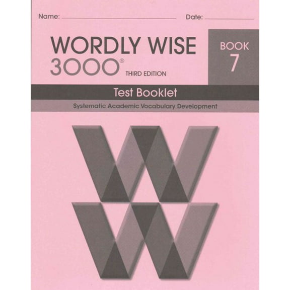 Wordly Wise 3000 Test Book 7 : Systematic Academic Vocabulary Development