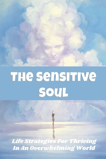 The Sensitive Soul (Paperback)