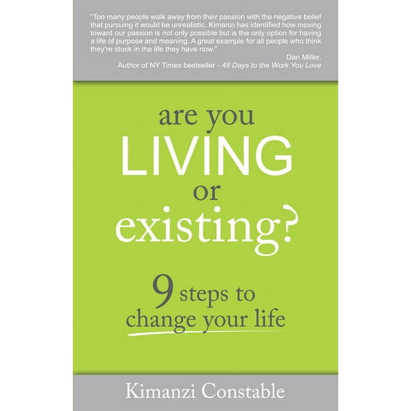 Are You Living or Existing?: 9 Steps to Change Your Life, (Paperback)