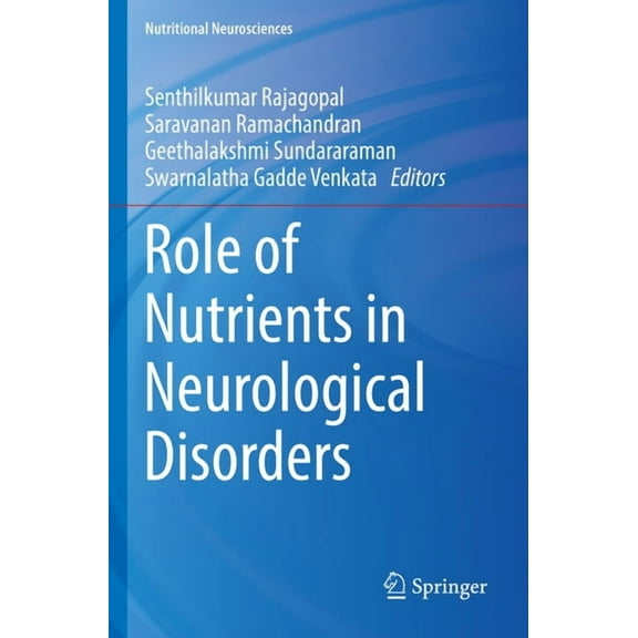 Nutritional Neurosciences Role of Nutrients in Neurological Disorders, (Paperback)