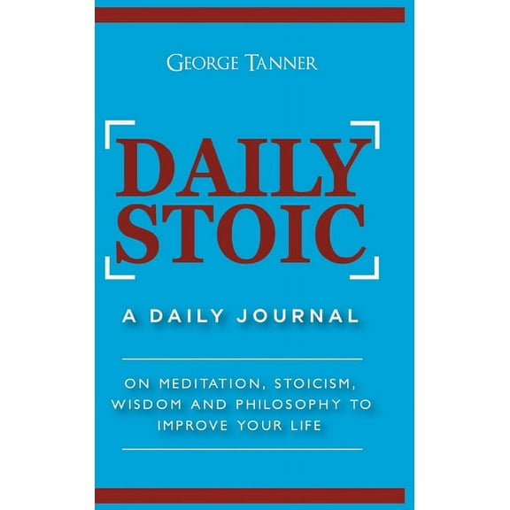 Daily Stoic - Hardcover Version