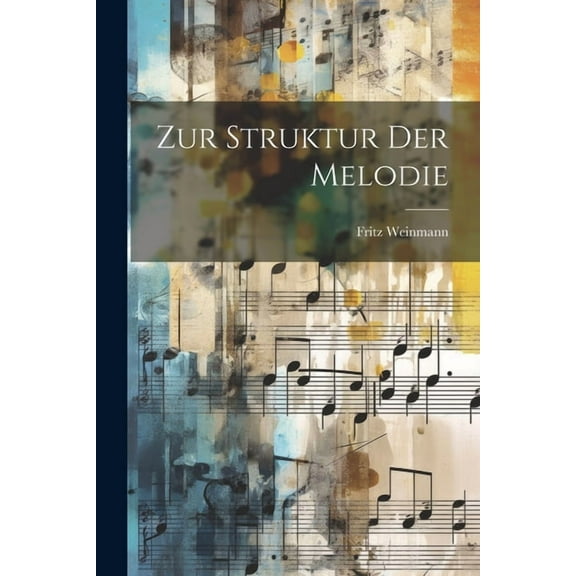 Zur Struktur Der Melodie (Paperback)