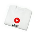 thumbnail image 3 of Lives Arent Life Tee  Unisex Cotton Teeshirt, 3 of 4