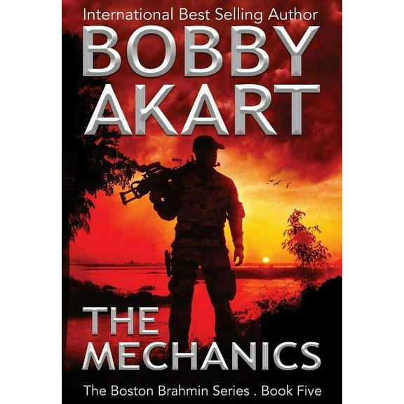 Boston Brahmin The Mechanics: A Post-Apocalyptic Political Thriller, Book 5, (Hardcover)