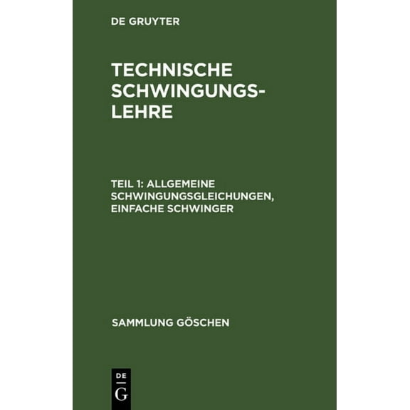 Sammlung GÃ¶schen Allgemeine Schwingungsgleichungen, einfache Schwinger, Book 953, (Hardcover)