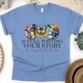 thumbnail image 1 of God Is Still Writing Your Story Christian T-Shirt Faith Graphic Tee, CarolinaBlue, Size L, 1 of 6