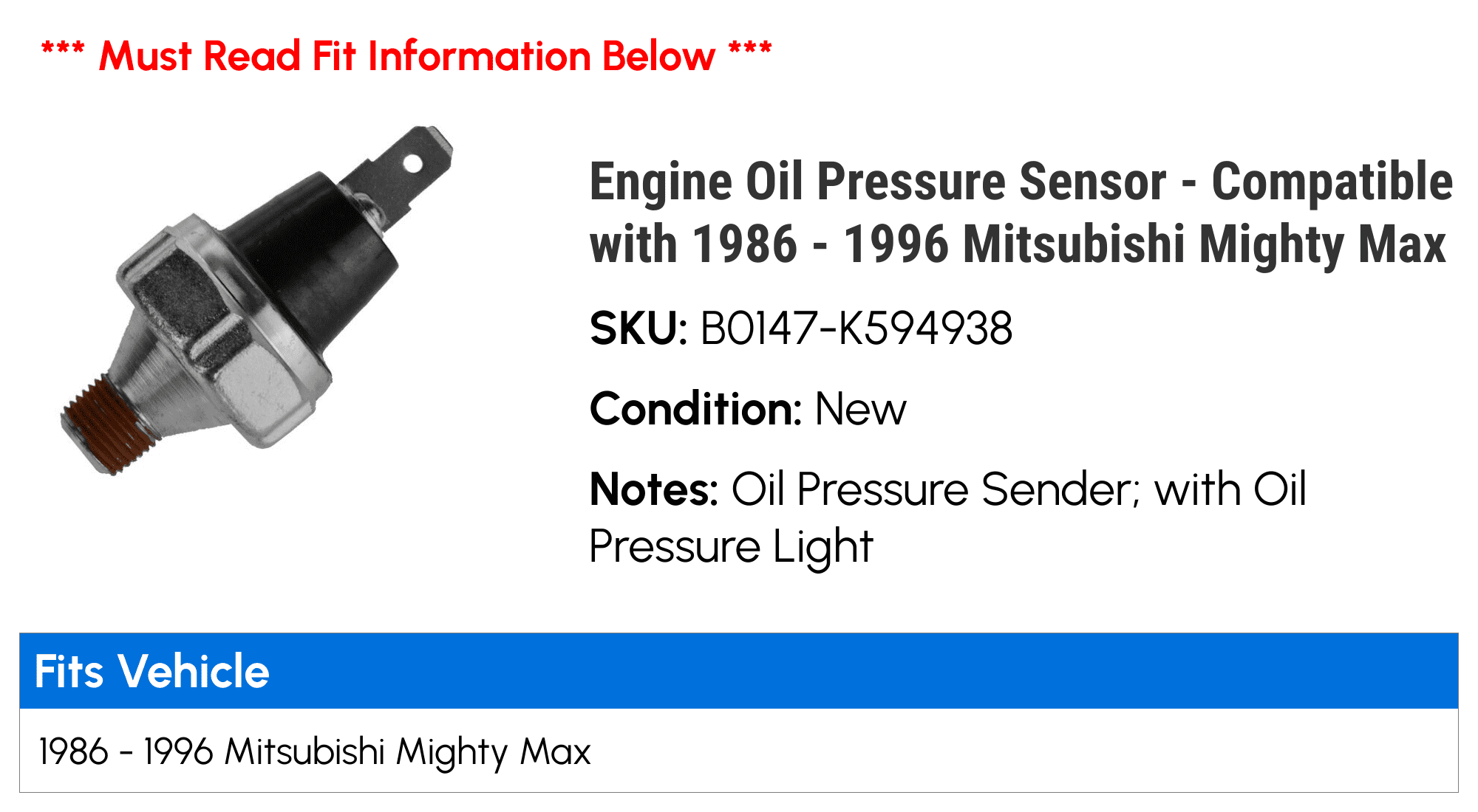 Engine Oil Pressure Sensor - Compatible with 1986 - 1996 Mitsubishi Mighty Max 1987 1988 1989 1990 1991 1992 1993 1994 1995