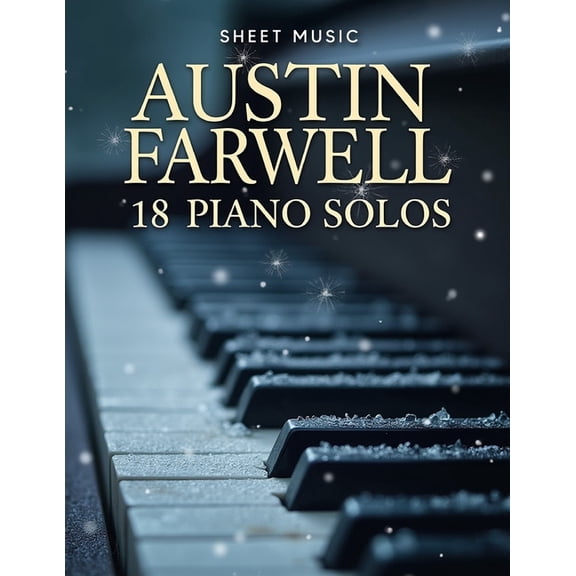 Austin Farwell Sheet Music: 18 Piano Solos, (Paperback)
