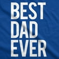thumbnail image 2 of Mens Best Dad Ever T Shirt Funny Tee for Fathers Day Idea for Husband Novelty Graphic Tees, 2 of 7