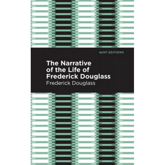 Récit de la Vie de Frederick Douglass (Éditions Menteuses)