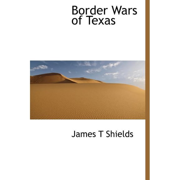 Border Wars of Texas (Hardcover)
