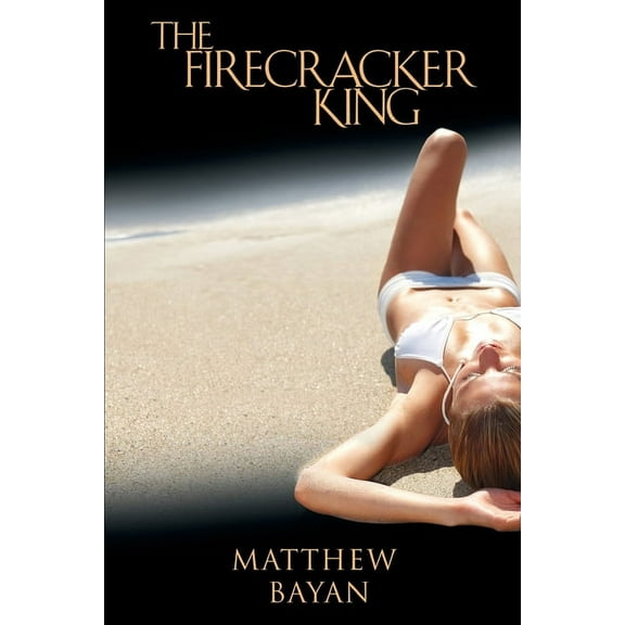 The Firecracker King (Series #1) (Paperback)