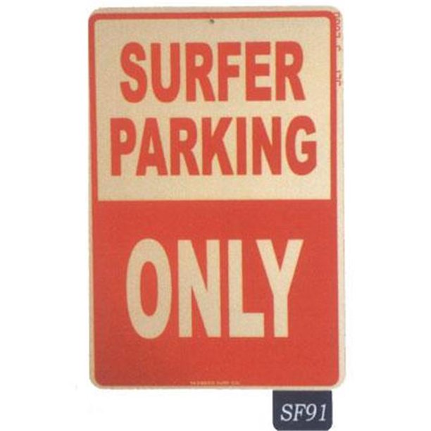 Seaweed Surf Co SF91 12X18 Alu Signe Surfeur Stationnement Seulement
