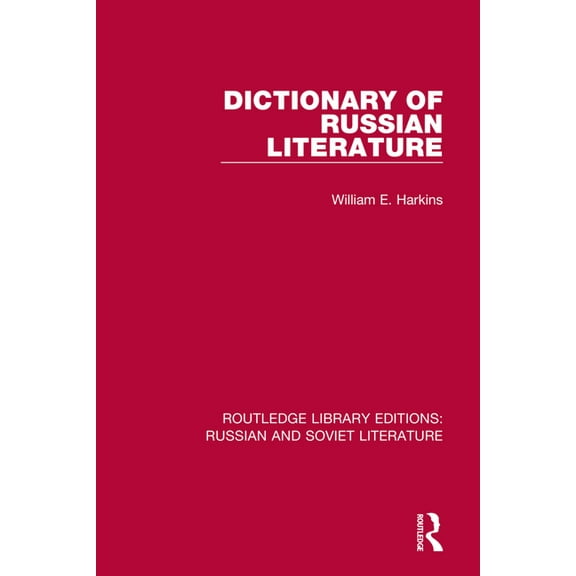 Routledge Library Editions: Russian and Dictionary of Russian Literature, (Paperback)