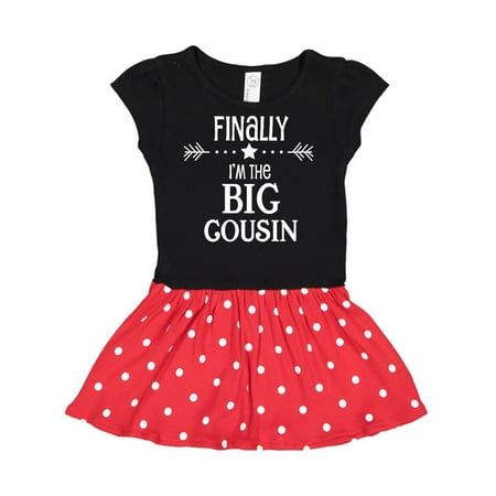 

Inktastic Finally I m the Big Cousin Gift Toddler Girl Dress