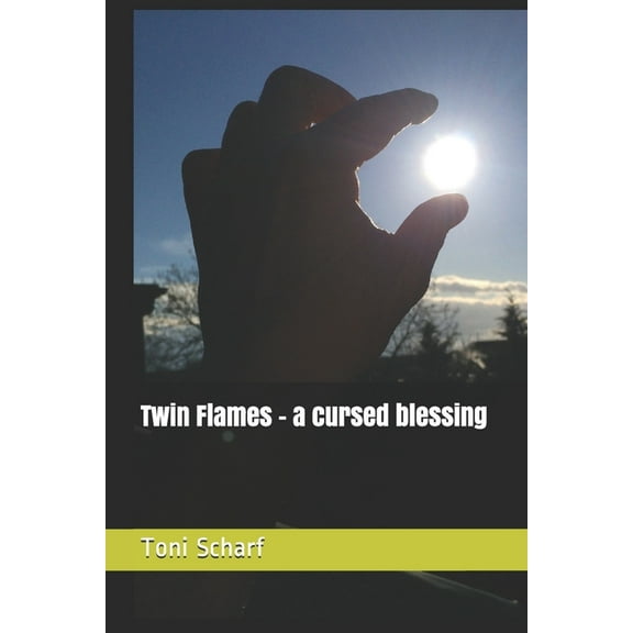 Twin Flames - a cursed blessing (Paperback)