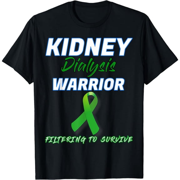 Kidney Dialysis Warrior Hemodialysis Peritoneal patient, gift T-Shirt mens t nthirt men,black,women,misfits,journey ,boys