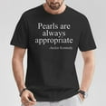 thumbnail image 2 of Pearls Are Always Appropriate Classic Pear Men's T-Shirt – Elegant and Timeless Graphic Tee, Stylish Shirt for Fashion Lovers, 2 of 3