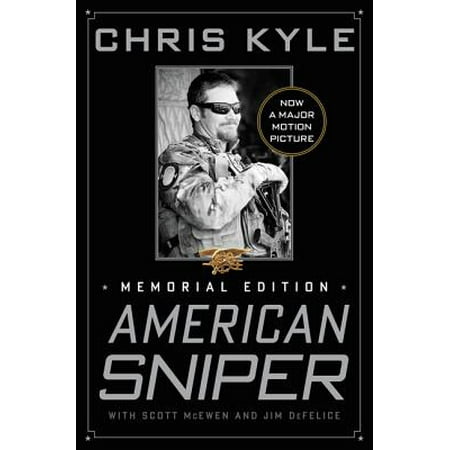 American Sniper : The Autobiography of the Most Lethal Sniper in U.S. Military (Best Sniper In American History)