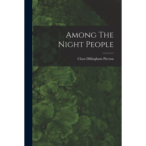 Among The Night People (Paperback)