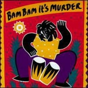 Bam Bam It's Murder