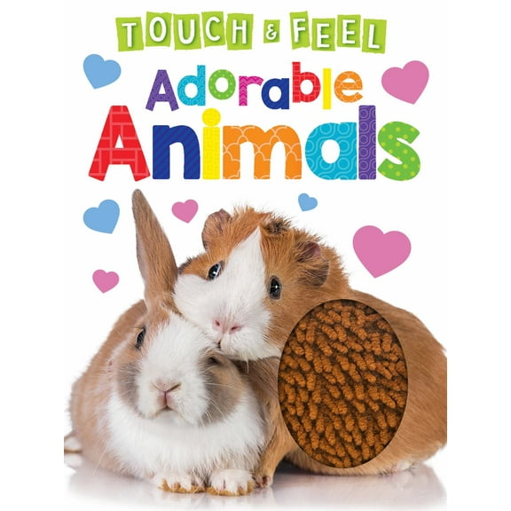 Adorable Animals: Touch and Feel (Hardcover)