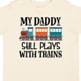 thumbnail image 4 of Inktastic Daddy Still Plays with Trains Boys or Girls Toddler T-Shirt, 4 of 5
