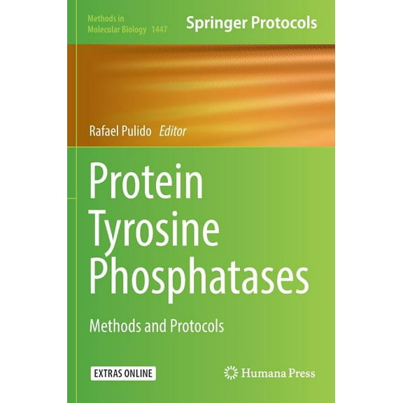 Methods in Molecular Biology Protein Tyrosine Phosphatases: Methods and Protocols, Book 1447, (Hardcover)