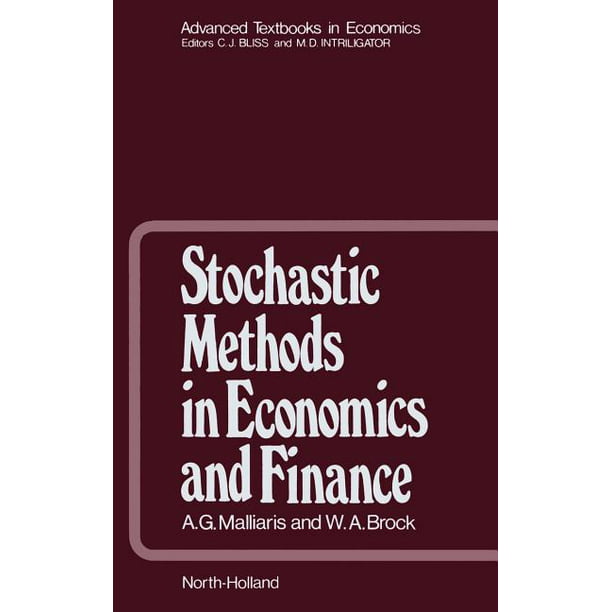 Advanced Textbooks in Economics Stochastic Methods in Economics and