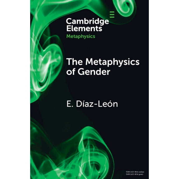 Elements in Metaphysics The Metaphysics of Gender, (Paperback)