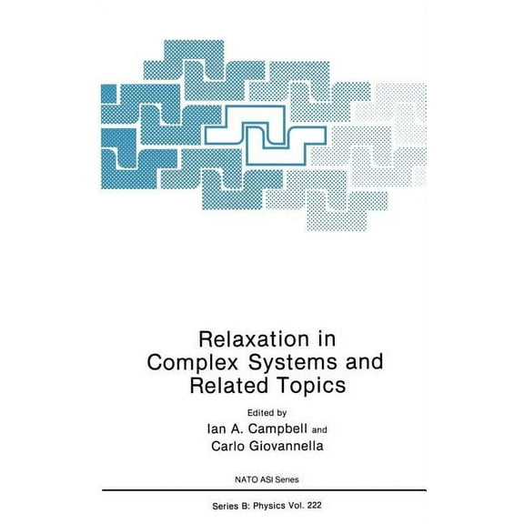 NATO Science Series B: Relaxation in Complex Systems and Related Topics, Book 222, (Hardcover)