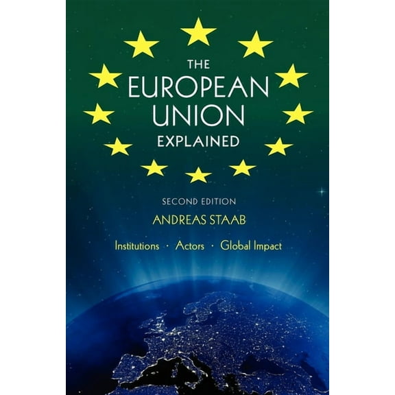 The European Union Explained, Second Edition, (Paperback)