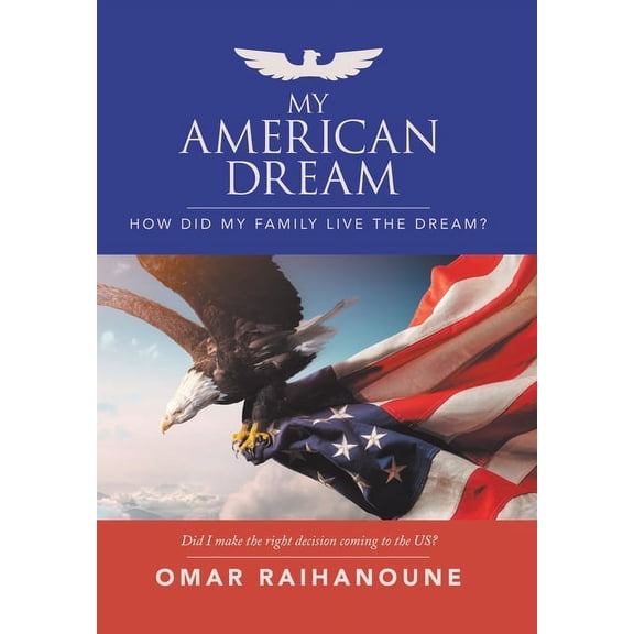My American Dream : How Did My Family Live the Dream?