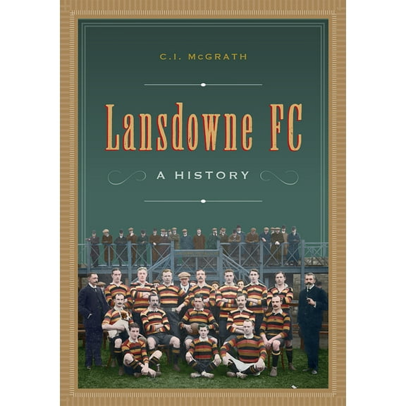 Lansdowne FC : A History (Hardcover)