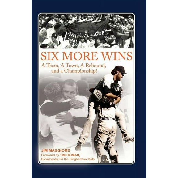 Six More Wins: A Team, A Town, A Rebound, and a Championship! (Paperback)