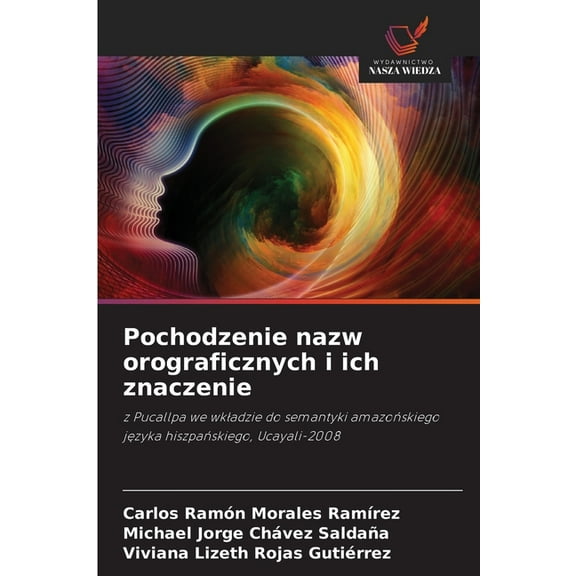 Pochodzenie nazw orograficznych i ich znaczenie, (Paperback)
