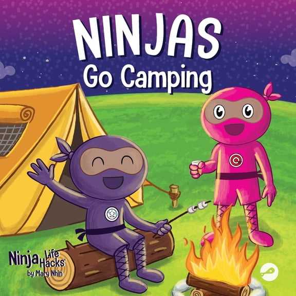 Ninja Life Hacks Ninjas Go Camping: A Rhyming Children's Book About Camping, Book 76, (Paperback)