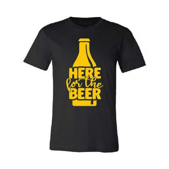 Here for the Beer T-Shirt