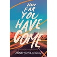 thumbnail image 1 of Pre-Owned How Far You Have Come: Musings on Beauty and Courage (Hardcover) 0310456592 9780310456599, 1 of 1