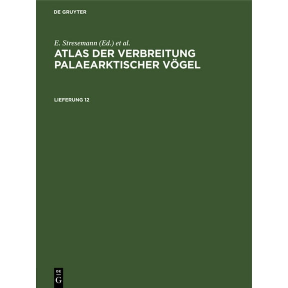 Atlas Der Verbreitung Palaearktischer VÃ¶gel. Lieferung 12, (Hardcover)