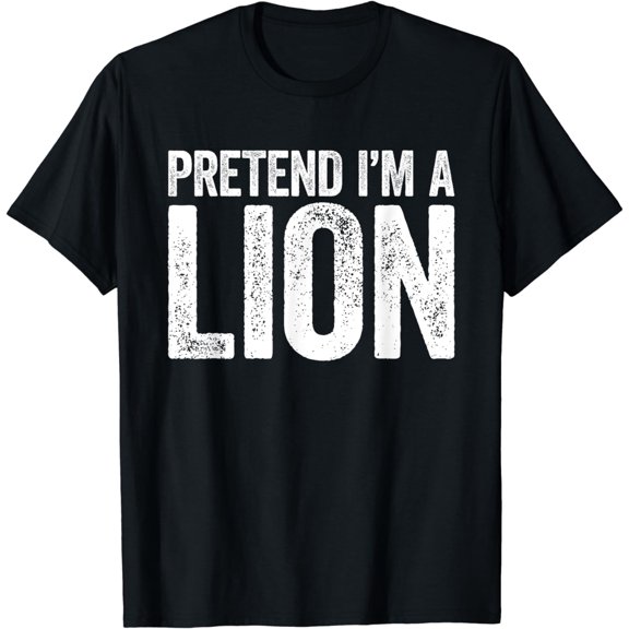 Pretend I'm A Lion T-Shirt Matching Costume Shirt T-Shirt