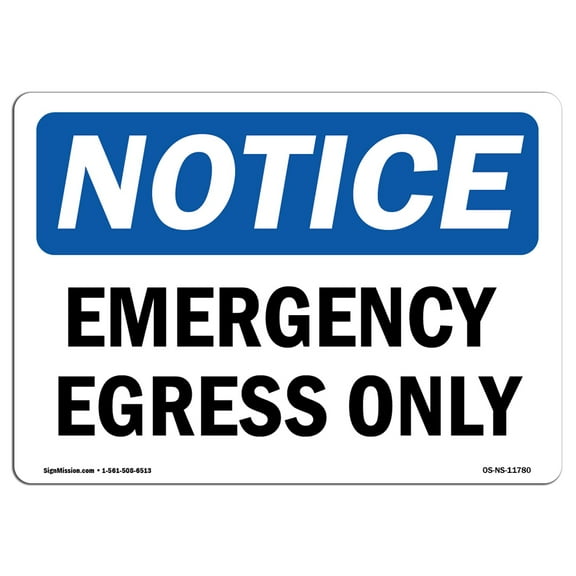 SignMission OS-NS-A-1014-L-11780 10 x 14 in. OSHA Notice Sign - Emergency Egress Only