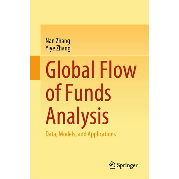 Global Flow of Funds Analysis: Data, Models, and Applications, (Hardcover)