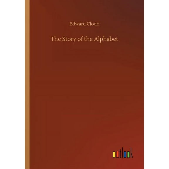 The Story of the Alphabet