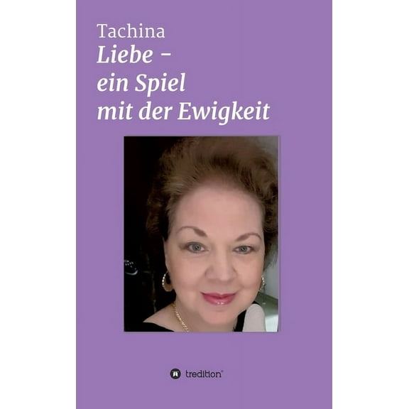 Liebe - Ein Spiel mit der Ewigkeit (Hardcover)