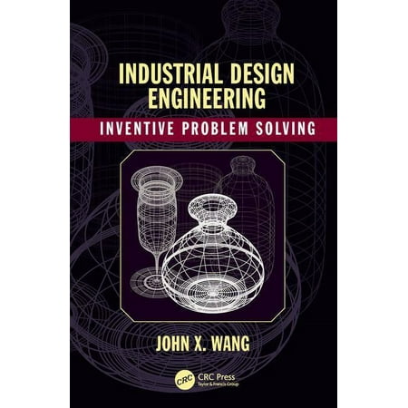 Industrial Design Engineering: Inventive Problem Solving (Hardcover)